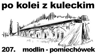 Po kolei z Kuleckim  Odcinek 207  ModlinPomiechówek [upl. by Hessler]