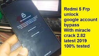 Redmi 5 Mi Account Unlock edl mode 100 Working with miracle 282 latest 2019 100 working [upl. by Adneram]