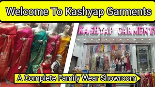 🥳Welcome To Kashyap Garments🥳 A Complete Family Showroom👗👚👖  First Video🎥 [upl. by Eussoj]