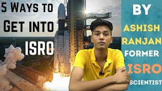 5 Ways to become ISRO scientist [upl. by Feucht136]