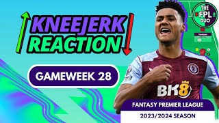 FPL KNEEJERK DOUBLE GAMEWEEK 28  FANTASY PREMIER LEAGUE 202324 TIPS [upl. by Can]