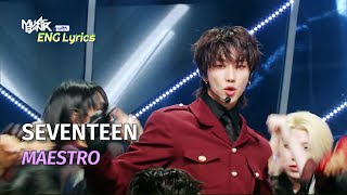 SEVENTEEN 세븐틴  MAESTRO Lyrics  KBS WORLD TV 240503 [upl. by Yelats]