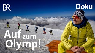 Skitour am Olymp  Ein Arzt am Berg 34  Bergmenschen  Doku  BR  Berge  Griechenland  Reise [upl. by Eirtemed]