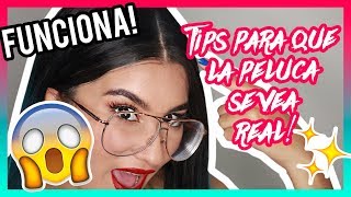 TIPS PARA QUE UNA PELUCA SE VEA REAL  Manuela Giraldo [upl. by Naasah]