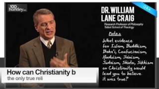 How Can Christianity Be The One True Religion Dr William Lane Craig [upl. by Naashom]