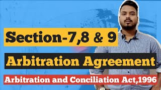 Arbitration agreementsection 789Arbitration and conciliation Act1996 [upl. by Zimmermann]