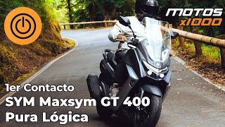 Primer Contacto SYM MAXSYM 400 GT Pura Lógica  Motosx1000 [upl. by Mikel]