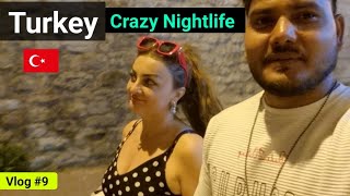 Turkey 🇹🇷 Craziest Nightlife  Must watch [upl. by Johm329]