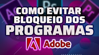 COMO EVITAR BLOQUEIO DOS PROGRAMAS ADOBE [upl. by Diella]