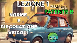 PATENTE B 2024  NORME E CIRCOLAZIONE VEICOLI Lezione 1  patentistellari [upl. by Ahilam16]