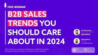 B2B Sales Trends You Should Care About In 2024 [upl. by Burman]