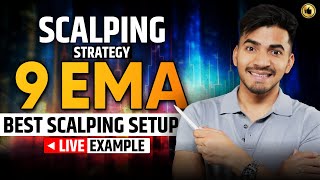 9 EMA Scalping Strategy Best Scalping Setup with Live Example [upl. by Uno]