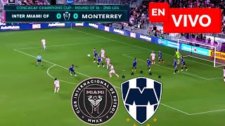 🔴 Inter Miami vs Monterrey EN VIVO  Juega Messi Concacaf Champions 2024 [upl. by Radley]