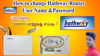 How to change Hathway brodband username and passwordwifi name and password Tamil Tech and Technics [upl. by Kym]