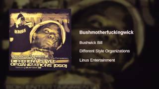 Bushwick Bill  Bushmotherfuckingwick [upl. by Akierdna]