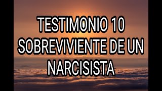 TESTIMONIO 10 SOBREVIVIENTE DE UN NARCISISTA narcisista abuso abusonarcisista tpn [upl. by Garap]