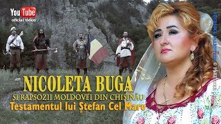 NICOLETA BUGA si RAPSOZII MOLDOVEI  Testamentul lui Stefan Cel Mare oficial video [upl. by Clarinda]