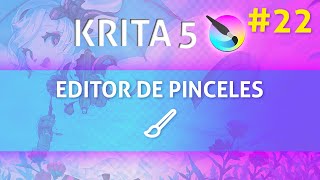 Curso de Krita 5  Editor de pincel 22  Aprende desde cero  2023 [upl. by Naujad]