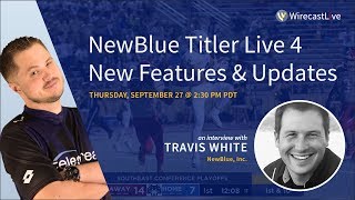 NewBlue Titler Live 4 New Features amp Updates [upl. by Helbonna]