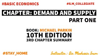 Chapter Demand and Supply  Summary  Book Michael Parkin  Micro Economics  By Mudassir Inam [upl. by Rees]