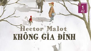 Không gia đình  142 l Hector Malot l Audiobook VTC Now [upl. by Nelluc]