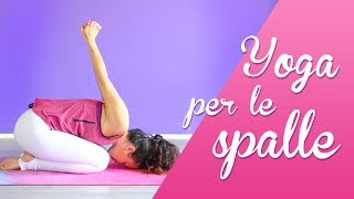 Yoga per la mobilità delle Spalle [upl. by Nelac938]