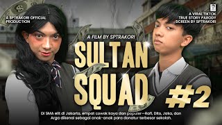 DRAMA SULTAN SQUAD EPS 2 [upl. by Assiruam]