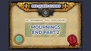 RS3 Mournings End Part 2 Quest Guide  4K  Ironman [upl. by Manup]