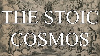 The Stoic Cosmos from Ciceros On the Nature of the Gods [upl. by Siekram]