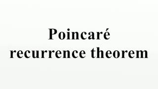 Poincaré recurrence theorem [upl. by Wivinia]