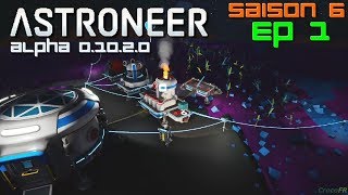 Astroneer FRPC multi Saison 6 Ep 1 [upl. by Lenra]