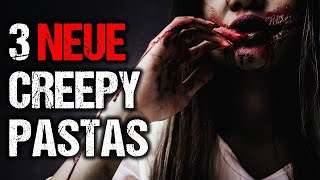 3 neue Creepypastas  Creepypasta German  Deutsch  Hörbuch Horror Grusel kurz [upl. by Atsiuqal]