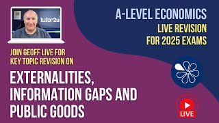 Externalities Information Gaps and Public Goods  ALevel Economics Live Revision 2025 [upl. by Akiner733]