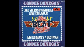 Lonnie Donegan quotDoes Your Chewing Gum Lose Its Flavorquot [upl. by Aynotel152]