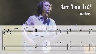 Are You In  Incubus  Guitar Tab [upl. by Girardo]