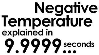 Negative Temperature explained in ten seconds [upl. by Oleg]