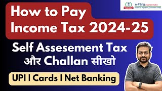 How to Pay Income Tax Online  How to Pay Income Tax Challan Online  How to Pay Self Assessment Tax [upl. by Jaquelyn]