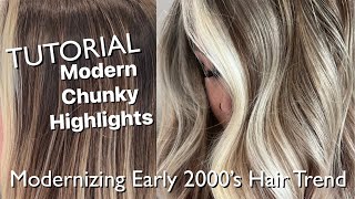 TUTORIAL  Modern Chunky Highlights  Modernizing Early 2000’s Hair Trend [upl. by Ashlin]