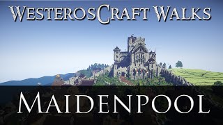 WesterosCraft Walks Episode 28 Maidenpool [upl. by Sinned]