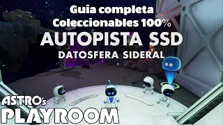 Datosfera sideral en la Autopista SSD en ASTROs PLAYROOM  Coleccionables 100 Guia completa [upl. by Naasah]