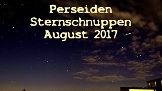 Perseiden 🌠 Sternschnuppen 🌠 Meteoritenschwarm 🌠 August 2017 V1 Zeitraffer [upl. by Cissy]