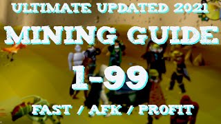 Updated 2021 Ultimate 199 Osrs Mining Guide Fast  Afk  Profit [upl. by Ecniuq848]