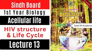 HIV Structure and HIV life cycle  acellular life  1st year biology Sindh text book board new [upl. by Dorwin]