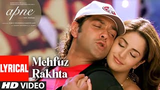 Mehfuz Rakhta Lyrical Video Song  Apne  Bobby Deol Katrina Kaif  Himesh Reshammiya [upl. by Hcardahs]