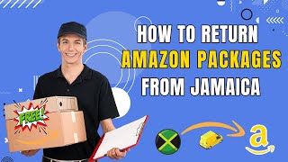 How to Return Packages to Amazon from Jamaica for FREE [upl. by Aynuat714]