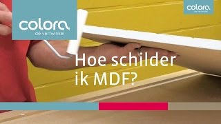 Hoe schilder ik MDF [upl. by Liban]