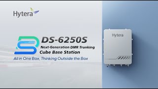 Launch Event Hyteras NextGeneration DMR Trunking Cube Base Station DS6250S [upl. by Edmunda]