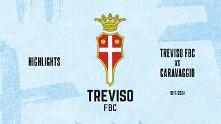 HIGHLIGHTS  TREVISO FBC 10 CARAVAGGIO [upl. by Lasiaf]