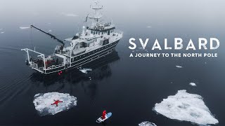 SVALBARD  A Journey to the North Pole  Cinematic Short Film [upl. by Winslow223]