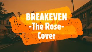 Lyrics The Script  Breakeven Cover by The Rose [upl. by Ygiaf]